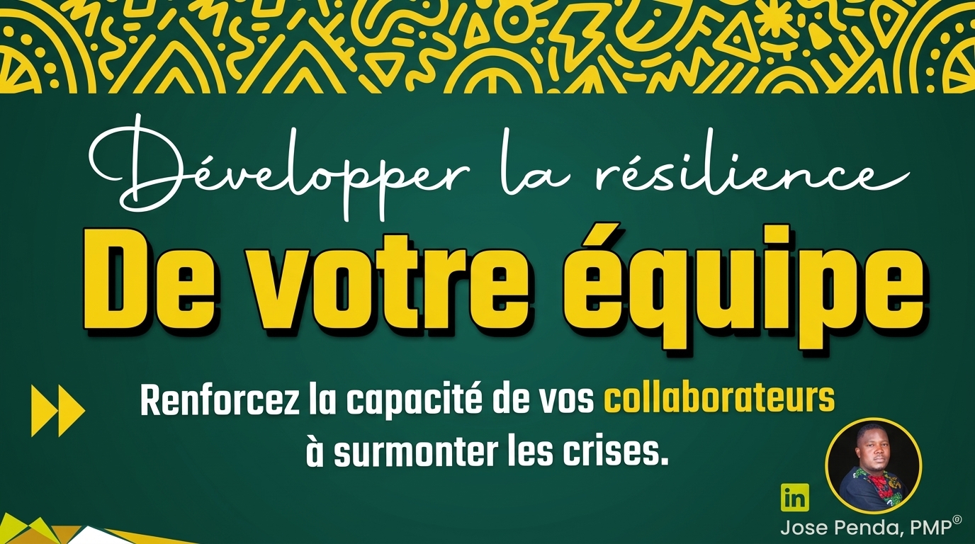 Développer la résilience de l'équipe
