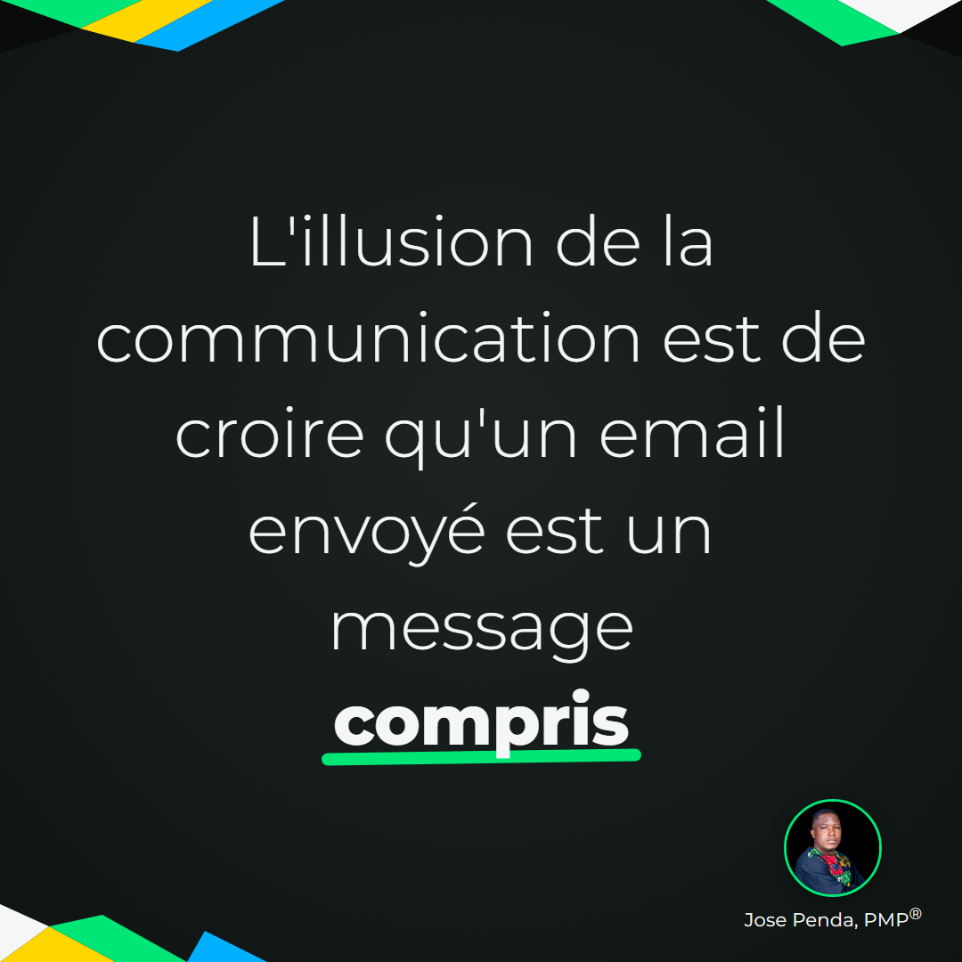 L’illusion de la communication : croire qu’un email envoyé est un message compris